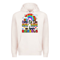 Pale Pink come to the gay side we have rainbows Premium Hoodie - LillyAllenDesigns