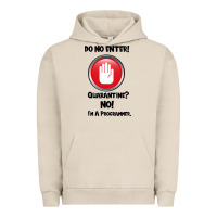 Pigment French Oak I'm Not In Quarantine I'm A Programmer Urban Hoodie - Bettercallsaul