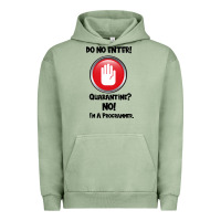 Pigment Oil Green I'm Not In Quarantine I'm A Programmer Urban Hoodie - Bettercallsaul