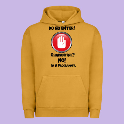 I'm Not In Quarantine I'm A Programmer Urban Hoodie Designed By Bettercallsaul