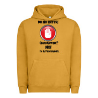 Pigment Peanut Butter I'm Not In Quarantine I'm A Programmer Urban Hoodie - Bettercallsaul