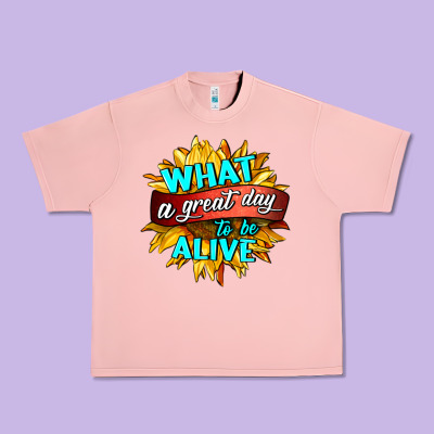 What A Great Day To Be Alive Urban Heavy Tee Designed By Hra Design Shop