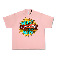 Salmon what a great day to be alive Urban Heavy Tee - HRA Design Shop