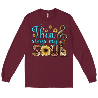 Burgundy then sings my soul Long Sleeve Tee - JahusDesignShop