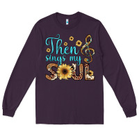 Plum then sings my soul Long Sleeve Tee - JahusDesignShop