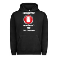 I'm Not In Quarantine I'm A Programmer Urban Hoodie | Teevron