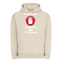 Pigment French Oak I'm Not In Quarantine I'm A Programmer Urban Hoodie - Bettercallsaul