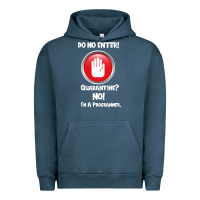 Pigment Midnight Navy I'm Not In Quarantine I'm A Programmer Urban Hoodie - Bettercallsaul