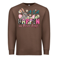 Chestnut A lot can happen in three days Premium Sweatshirt - NancyCooperArtShop