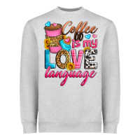 Heather Grey coffee is my love language Heavyweight Sweatshirt - Zillion Design Studio