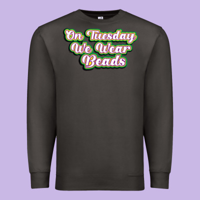 On Tuesday We Wear Beads Premium Sweatshirt Designed By Maliassmallbusiness