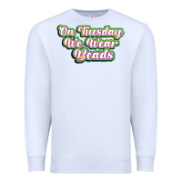 White on tuesday we wear beads Premium Sweatshirt - MaliasSmallBusiness