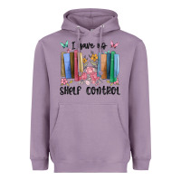 Lavender i have no shelf control Heavyweight Hoodie - MaliasSmallBusiness