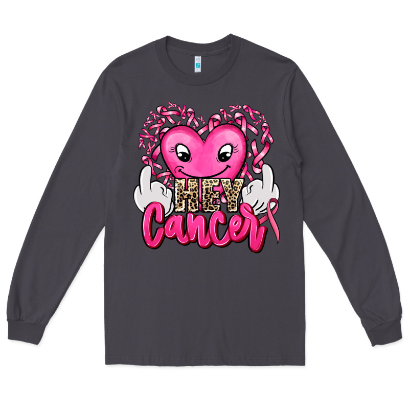 Hey Cancer With Middle Fingers Long Sleeve Tee by AdoDesignShop | Teevron