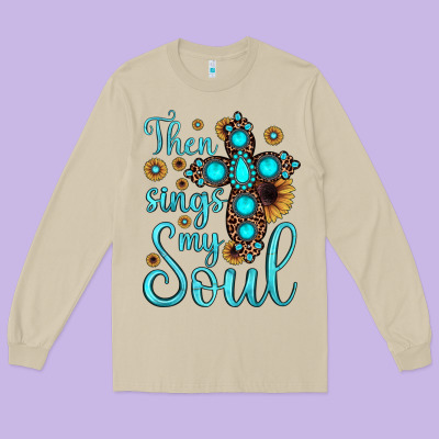 Then Sings My Soul Cross Long Sleeve Tee Designed By Jahusdesignshop