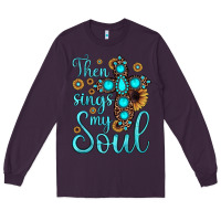 Plum then sings my soul cross Long Sleeve Tee - JahusDesignShop