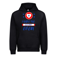 Black I Have The Best Mom Ever Urban Hoodie - Bettercallsaul