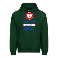 Forest Green I Have The Best Mom Ever Urban Hoodie - Bettercallsaul
