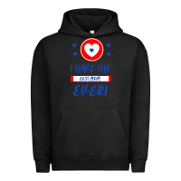 Pigment Black I Have The Best Mom Ever Urban Hoodie - Bettercallsaul