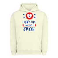 Pigment Pistachio I Have The Best Mom Ever Urban Hoodie - Bettercallsaul
