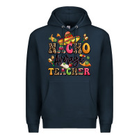 Navy nacho average teacher Premium Hoodie - LillyAllenDesigns