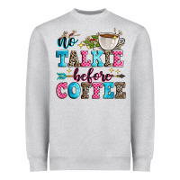 Heather Grey no talkie before coffee Heavyweight Sweatshirt - Zillion Design Studio