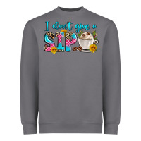 Storm i don't give a sip Heavyweight Sweatshirt - Zillion Design Studio