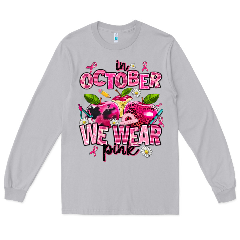 In October We Wear Pink Teachers Long Sleeve Tee by AdoDesignShop | Teevron