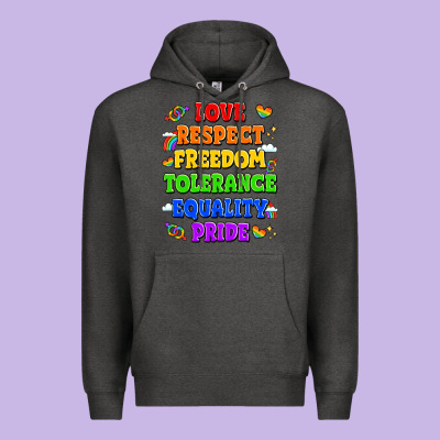 Love Respect Freedom Tolerance Equality Pride Premium Hoodie Designed By Lillyallendesigns