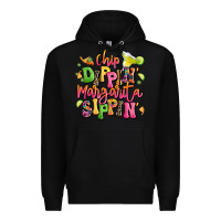 Black chip dippin' margarita sippin' Premium Hoodie - LillyAllenDesigns
