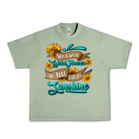 Oil Green she was a wild flower in love with the sunshine Urban Heavy Tee - HRA Design Shop