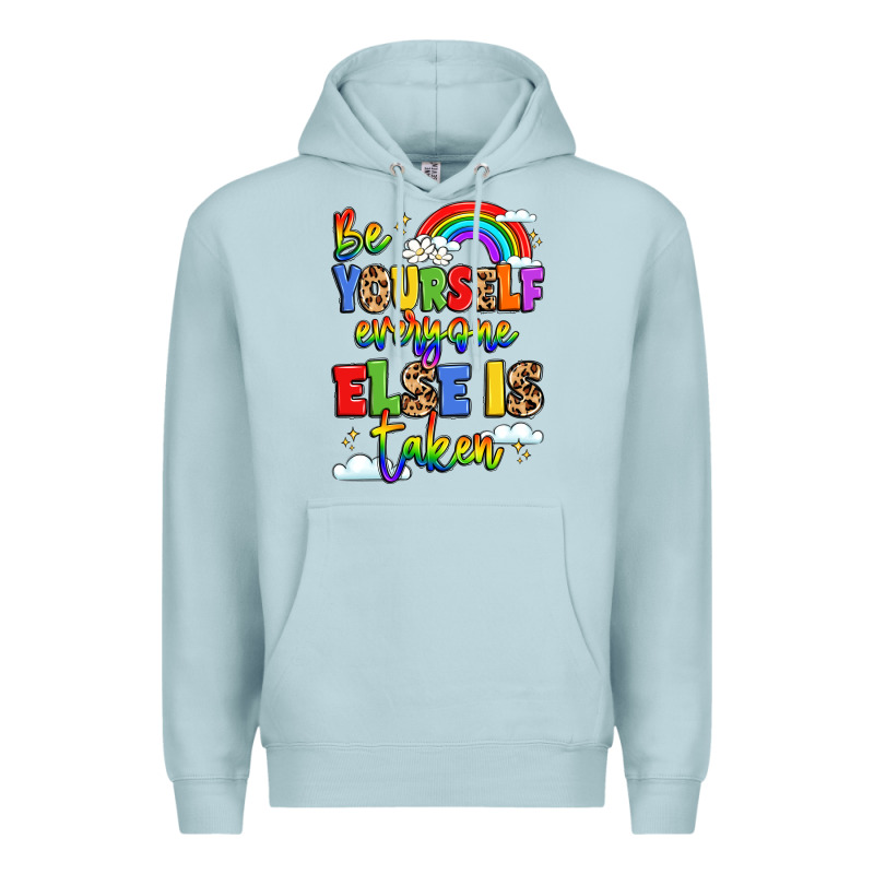 Be Yourself Everyone Else In Taken Premium Hoodie by LillyAllenDesigns | Teevron