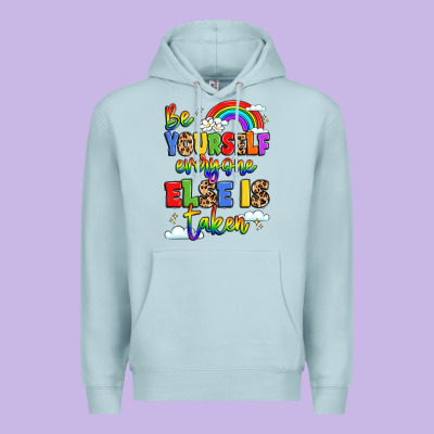 Be Yourself Everyone Else In Taken Premium Hoodie Designed By Lillyallendesigns