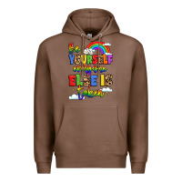 Chestnut be yourself everyone else in taken Premium Hoodie - LillyAllenDesigns