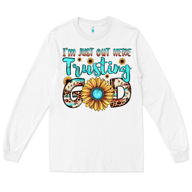I'm Just Out Here Trusting God Long Sleeve Tee by JahusDesignShop | Teevron