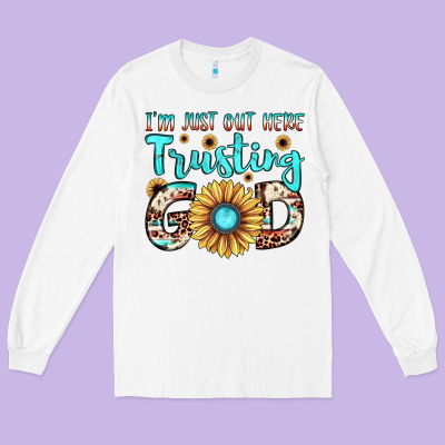 I'm Just Out Here Trusting God Long Sleeve Tee Designed By Jahusdesignshop