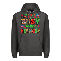 Charcoal Heather too busy being hermosa Premium Hoodie - LillyAllenDesigns