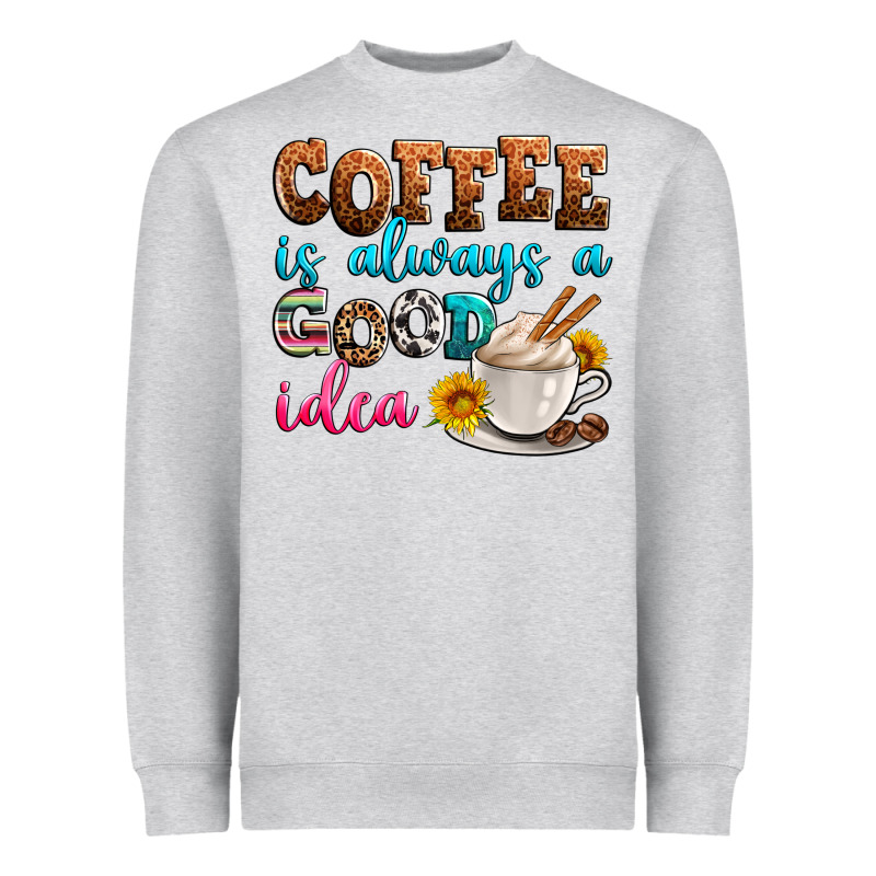 Coffee Is Always Good Idea Heavyweight Sweatshirt by Zillion Design Studio | Teevron