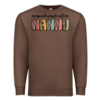 Chestnut my favorite people call me nanny Premium Sweatshirt - MaliasSmallBusiness