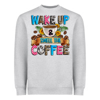 Heather Grey wake up and smell the coffee Heavyweight Sweatshirt - Zillion Design Studio
