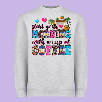 Start Your Morning With A Cup Of Coffee Heavyweight Sweatshirt Designed By Zillion Design Studio