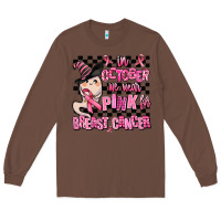 Chestnut in october we wear pink for breast cancer Long Sleeve Tee - AdoDesignShop