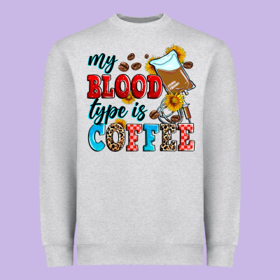 My Blood Type Is Coffee Heavyweight Sweatshirt Designed By Zillion Design Studio