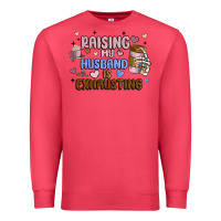 Cardinal raising my husband is exhausting Premium Sweatshirt - MaliasSmallBusiness