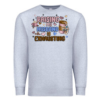 Heather Grey raising my husband is exhausting Premium Sweatshirt - MaliasSmallBusiness