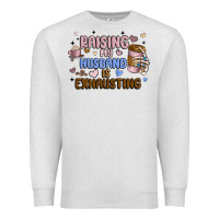 Oatmeal Heather raising my husband is exhausting Premium Sweatshirt - MaliasSmallBusiness