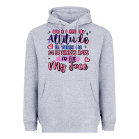 Heather Grey once i get an attitude Heavyweight Hoodie - MaliasSmallBusiness