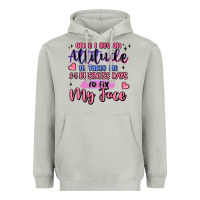 Moon Dust once i get an attitude Heavyweight Hoodie - MaliasSmallBusiness