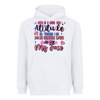 White once i get an attitude Heavyweight Hoodie - MaliasSmallBusiness