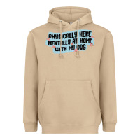 Mushroom physically here mentally at home with my dog Heavyweight Hoodie - MaliasSmallBusiness